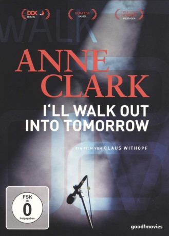 Anne Clark: I'll Walk Out Into Tomorrow [Blu-Ray]