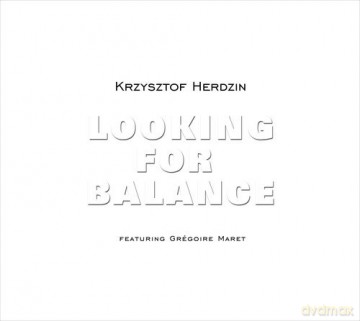Krzysztof Herdzin: Looking For Balance (digipack) [CD]