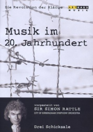 Simon Rattle - Musik im 20.Jh.Vol.4/Drei Schicksale [DVD]