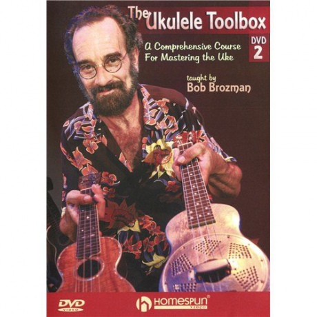 The Ukulele Toolbox 2 - A Comprehensive Course for Mastering the Uke taught by Bob Brozman [DVD]