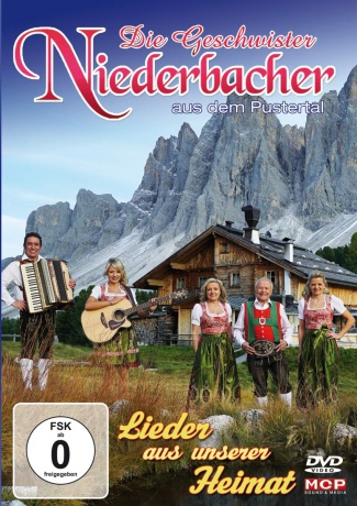 Die Geschwister Niederbacher: Lieder aus unserer Heimat [DVD]