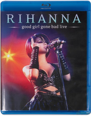 Rihanna: Good Girl Gone Bad Live [Blu-Ray]