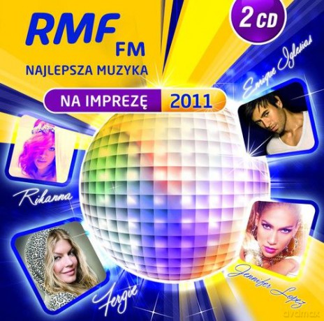 RMF FM Najlepsza Muzyka Na Imprezę 2011 (digipack) [2CD]