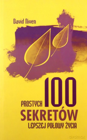 100 prostych sekretów lepszej połowy życia - David Niven [KSIĄŻKA]