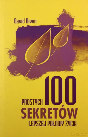 100 prostych sekretów lepszej połowy życia - David Niven [KSIĄŻKA]