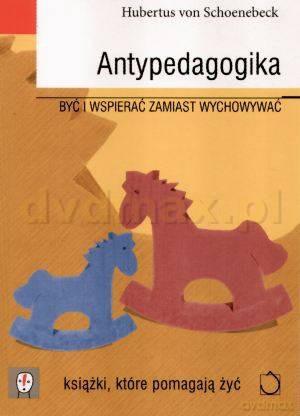 Antypedagogika - Hubertus von Schoenebeck [KSIĄŻKA]