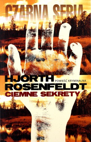 Ciemne sekrety - Hans Rosenfeldt, Michael Hjorth [KSIĄŻKA]