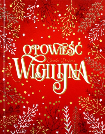 Opowieść wigilijna - Charles Dickens [KSIĄŻKA]