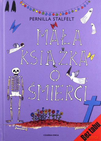 Mała książka o śmierci - Pernilla Stalfelt [KSIĄŻKA]