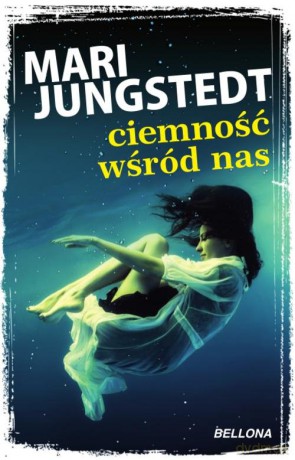 Ciemność wśród nas - Mari Jungstedt [KSIĄŻKA]