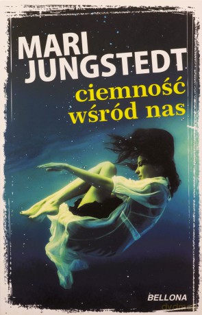 Ciemność wśród nas - Mari Jungstedt [KSIĄŻKA]