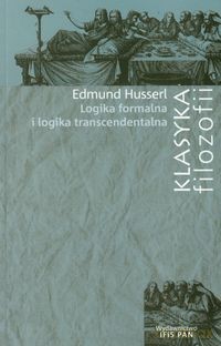 Logika formalna i logika transcendentalna - Edmund Husserl [KSIĄŻKA]