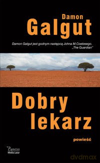 Dobry lekarz - Damon Galgut [KSIĄŻKA]