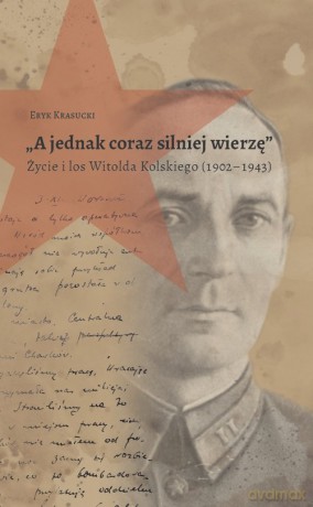 A jednak coraz silniej wierzę - Eryk Krasucki [KSIĄŻKA]