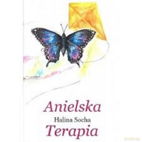 Anielska Terapia - Halina Socha [KSIĄŻKA]