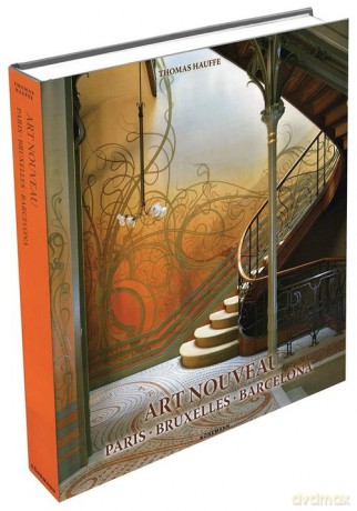 Art Nouveau - Paris, Bruxelles, Barcelona - Thomas Hauffe [KSIĄŻKA]
