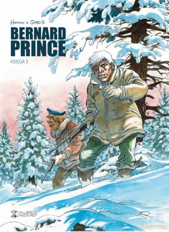 Bernard Prince Księga 3 - Hermann Greg [KOMIKS]