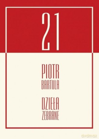 Dzieła zebrane - Piotr Bartula [KSIĄŻKA]