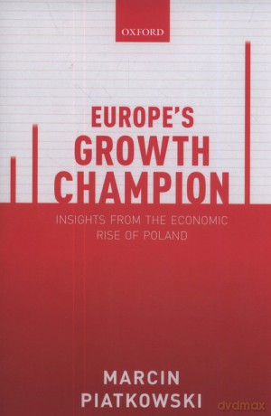 Europe's Growth Champion - Marcin Piatkowski [KSIĄŻKA]