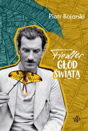 Fiedler Głód świata - Piotr Bojarski [KSIĄŻKA]