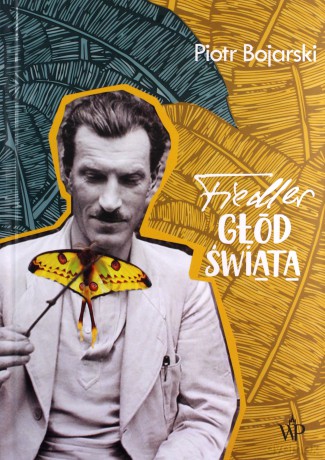 Fiedler Głód świata - Piotr Bojarski [KSIĄŻKA]