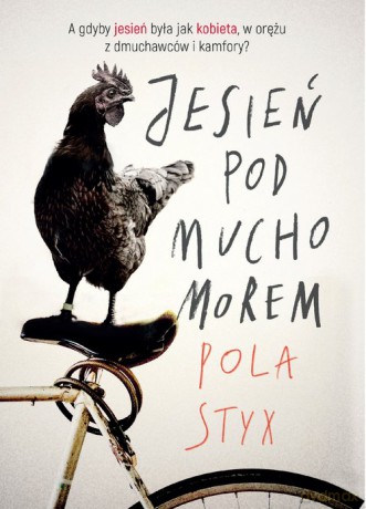 Jesień pod muchomorem - Pola Styx [KSIĄŻKA]