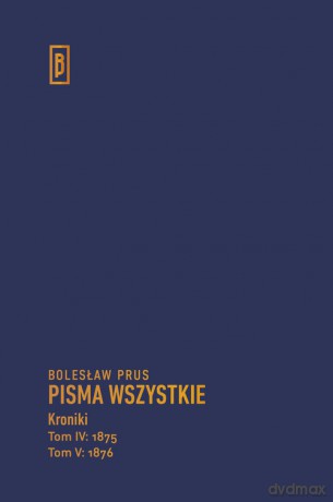 Kroniki (Tom IV) (1875) (Tom V) (1876) - Bolesław Prus [KSIĄŻKA]