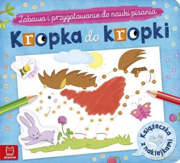 Kropka do kropki Książeczka z naklejkami Zabawa i przygotowanie do nauki pisania [KSIĄŻKA]