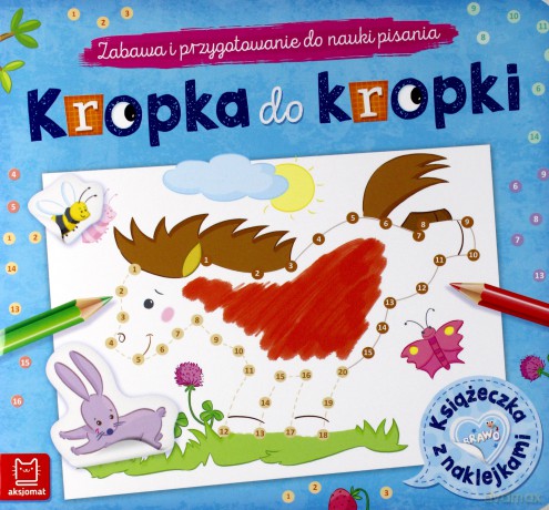 Kropka do kropki Książeczka z naklejkami Zabawa i przygotowanie do nauki pisania [KSIĄŻKA]