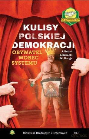 Kulisy polskiej demokracji. - Jan Kubań, Mirosław Matyja [KSIĄŻKA]
