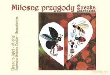 Miłosne przygody Żuczka Czarnuszka - Urszula Igiel-Michel [KSIĄŻKA]