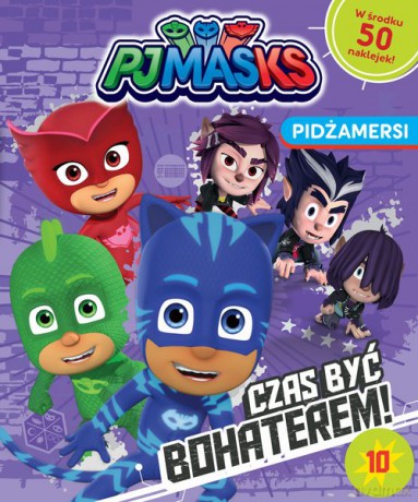Pidżamersi Czas być bohaterem! nr 10 [KSIĄŻKA]
