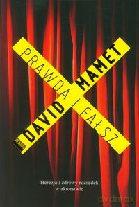 Prawda i fałsz - David Mamet [KSIĄŻKA]