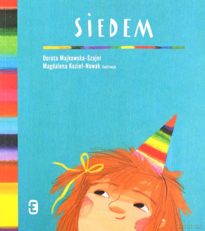 Siedem - Dorota Majkowska-Szajer, Magdalena Kozieł-Nowak [KSIĄŻKA]