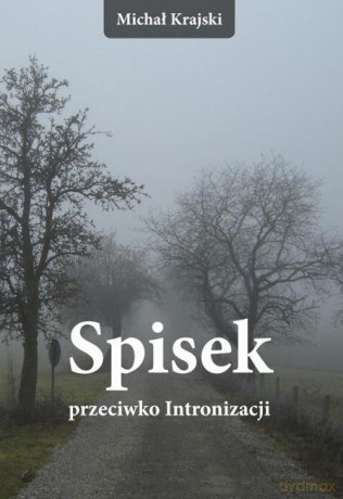 Spisek przeciwko Intronizacji - Michał Krajski [KSIĄŻKA]