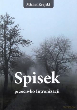Spisek przeciwko Intronizacji - Michał Krajski [KSIĄŻKA]