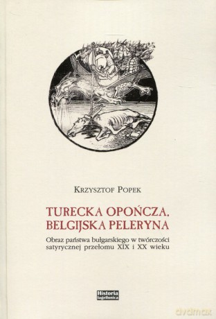 Turecka opończa, belgijska peleryna - Krzysztof Popek [KSIĄŻKA]