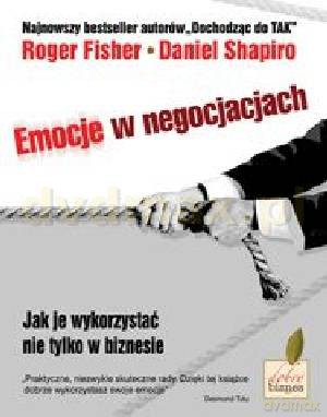 Emocje w negocjacjach - Daniel Shapiro, Roger Fisher [KSIĄŻKA]