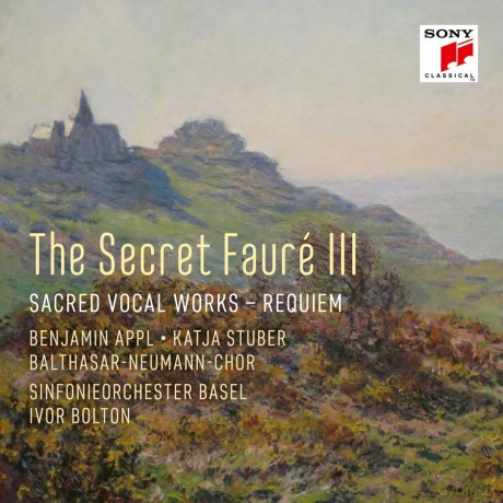 Ivor Sinfonieorchester Basel: The Secret Fauré 3: Sacred Vocal Works [CD]