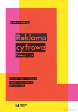 Reklama cyfrowa Podręcznik - Andrew McStay [KSIĄŻKA]