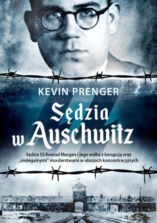 Sędzia w Auschwitz - Kevin Prenger [KSIĄŻKA]