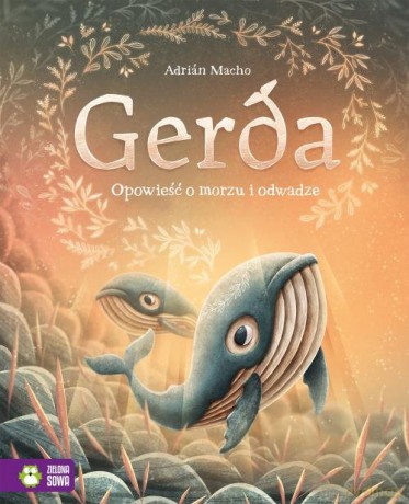 Gerda Opowieść o morzu i odwadze (Tom 2) - Adrián Macho [KSIĄŻKA]