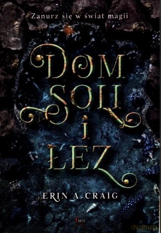 Dom soli i łez - Erin A. Craig [KSIĄŻKA]
