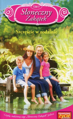 Słoneczny Zakątek (Tom 17) Szczęście w rodzinie - Patricia Vandenberg [KSIĄŻKA]