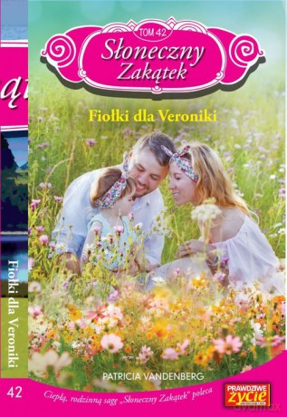 Słoneczny Zakątek (Tom 42) Fiołki dla Veroniki - Patricia Vandenberg [KSIĄŻKA]
