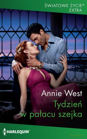 Tydzień w pałacu szejka - Annie West [KSIĄŻKA]
