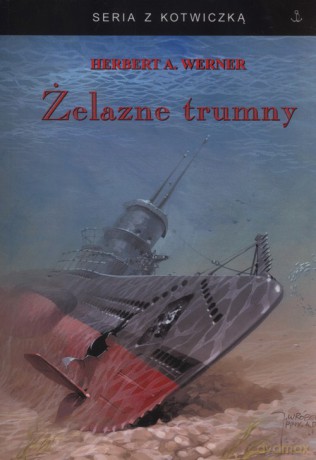 Żelazne trumny - Herbert A. Werner [KSIĄŻKA]
