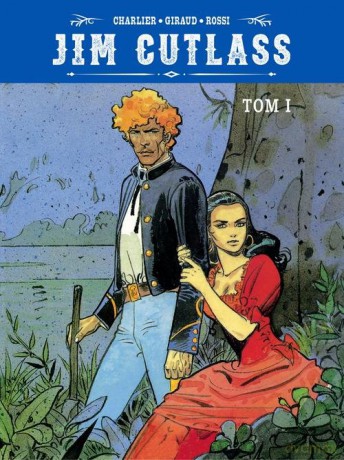 Jim Cutlass (Tom 1) - Jean-Michel Charlier, Jean Giraud [KOMIKS]