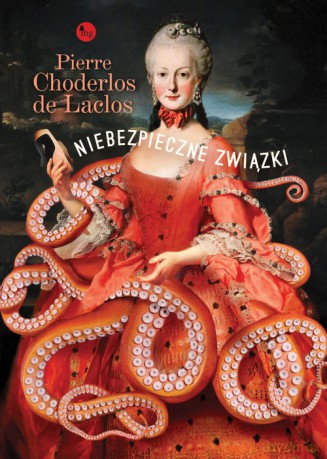 Niebezpieczne związki - Laclos Choderlos de [KSIĄŻKA]