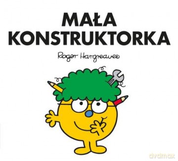 Mała Konstruktorka - Roger Hargreaves [KSIĄŻKA]